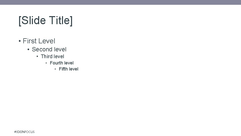 [Slide Title] • First Level • Second level • Third level • Fourth level