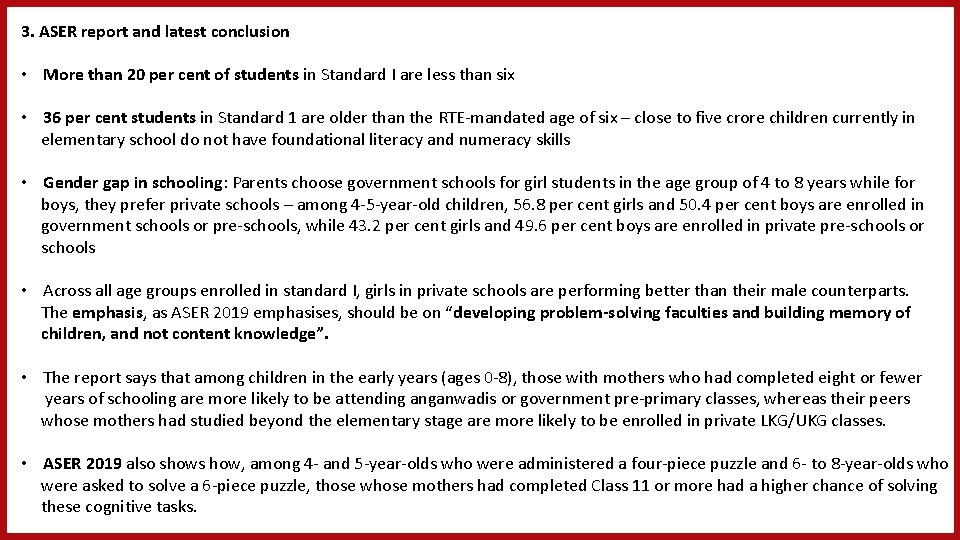 3. ASER report and latest conclusion • More than 20 per cent of students
