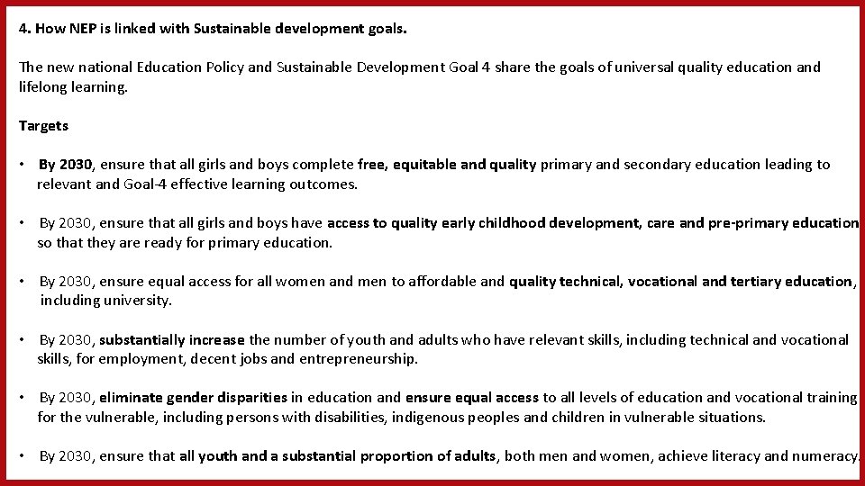 4. How NEP is linked with Sustainable development goals. The new national Education Policy