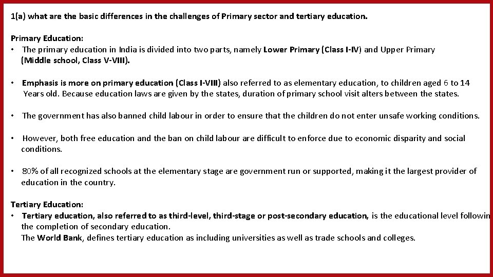 1(a) what are the basic differences in the challenges of Primary sector and tertiary