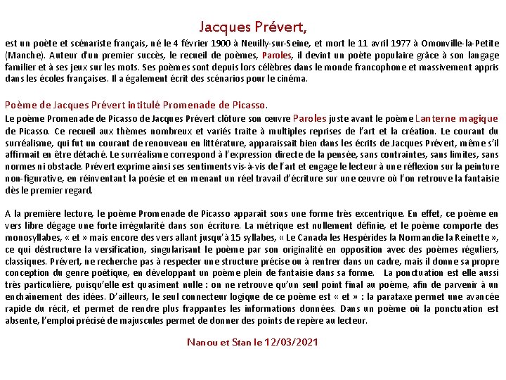 Jacques Prévert, est un poète et scénariste français, né le 4 février 1900 à