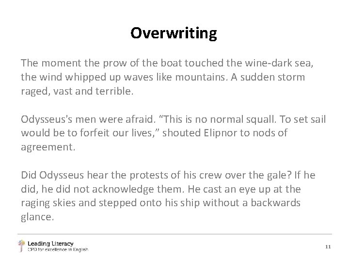 Overwriting The moment the prow of the boat touched the wine-dark sea, the wind