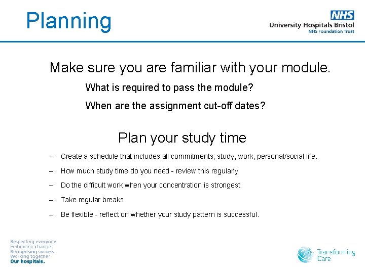 Planning Make sure you are familiar with your module. What is required to pass