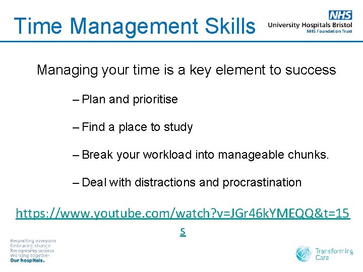 Time Management Skills Managing your time is a key element to success – Plan