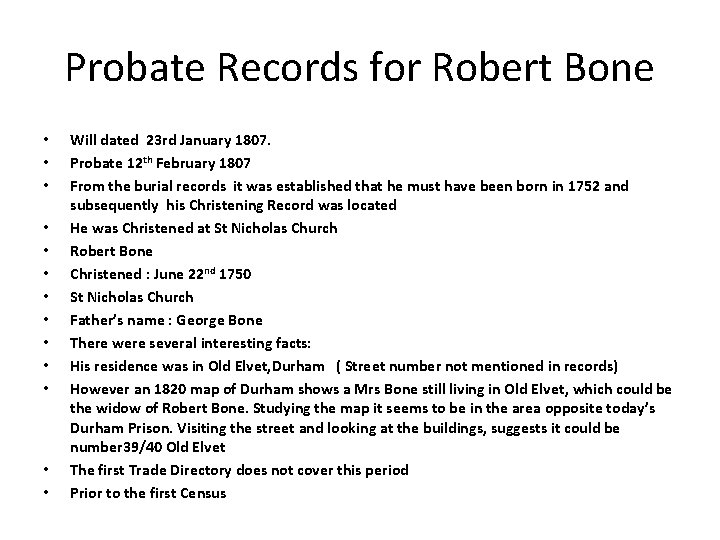 Probate Records for Robert Bone • • • • Will dated 23 rd January Probate Records for Robert Bone • • • • Will dated 23 rd January