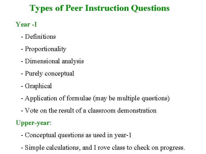 Types of Peer Instruction Questions Year -I - Definitions - Proportionality - Dimensional analysis