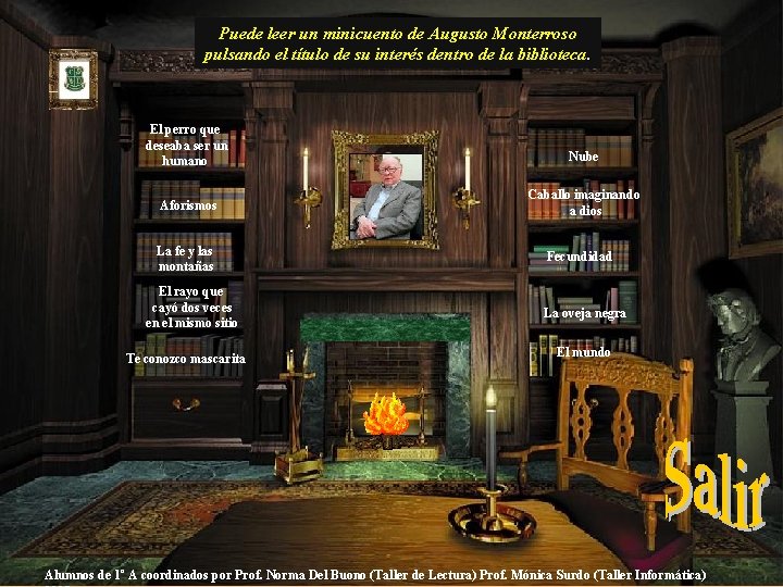 Puede leer un minicuento de Augusto Monterroso pulsando el título de su interés dentro