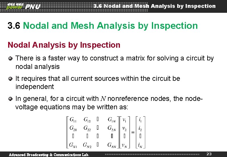 세계로 미래로 power PNU 3. 6 Nodal and Mesh Analysis by Inspection Nodal Analysis