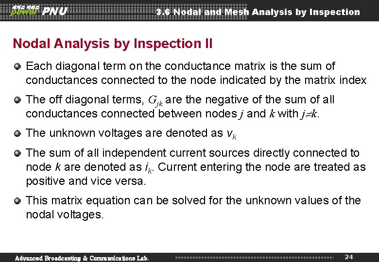 세계로 미래로 power PNU 3. 6 Nodal and Mesh Analysis by Inspection Nodal Analysis