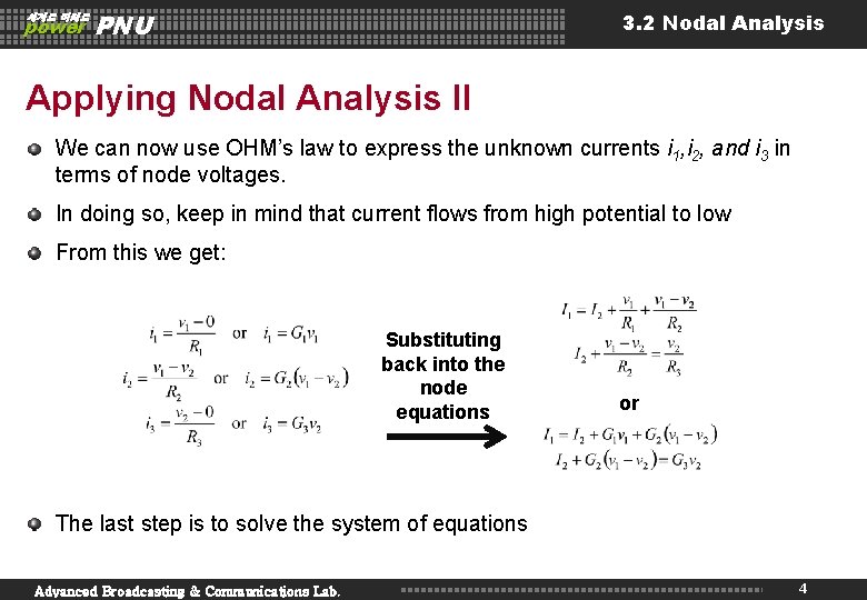 세계로 미래로 power PNU 3. 2 Nodal Analysis Applying Nodal Analysis II We can