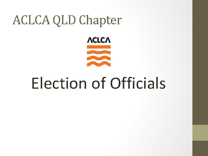 ACLCA QLD Chapter Election of Officials 