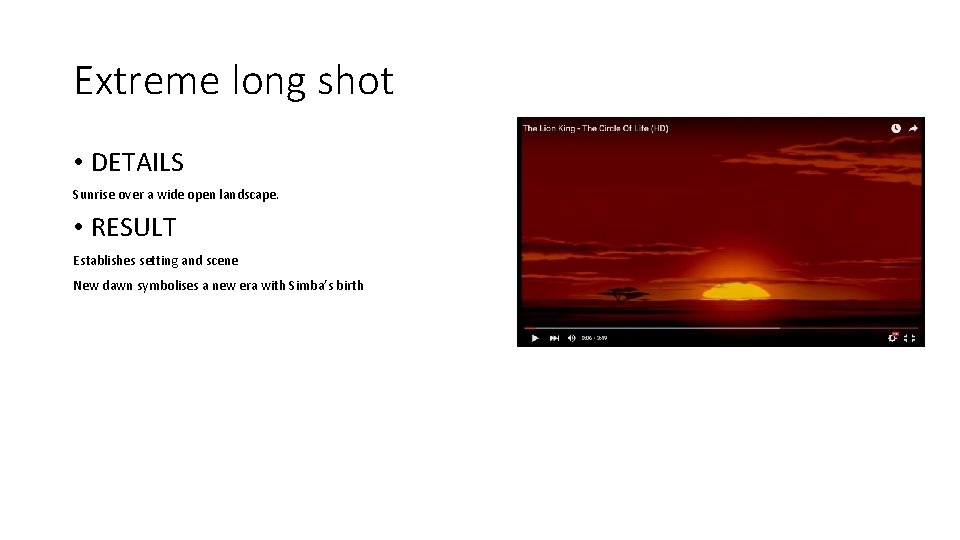 Extreme long shot • DETAILS Sunrise over a wide open landscape. • RESULT Establishes