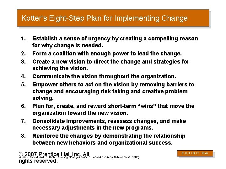 Kotter’s Eight-Step Plan for Implementing Change 1. 2. 3. 4. 5. 6. 7. 8.
