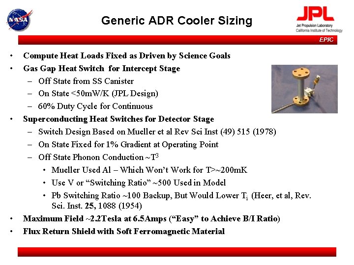 Generic ADR Cooler Sizing EPIC • • • Compute Heat Loads Fixed as Driven