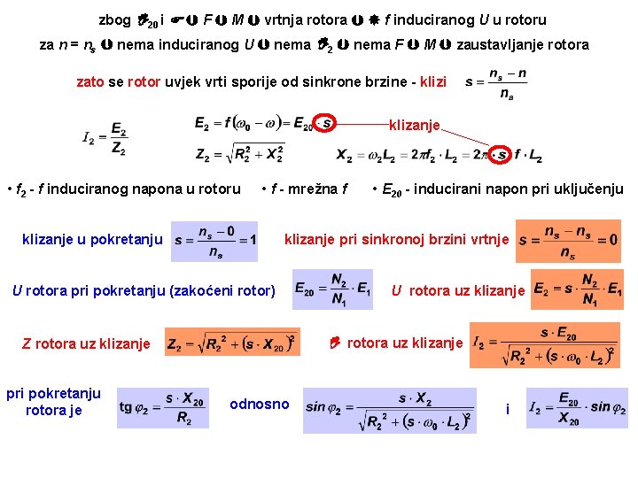 zbog 20 i F M vrtnja rotora f induciranog U u rotoru za n zbog 20 i F M vrtnja rotora f induciranog U u rotoru za n