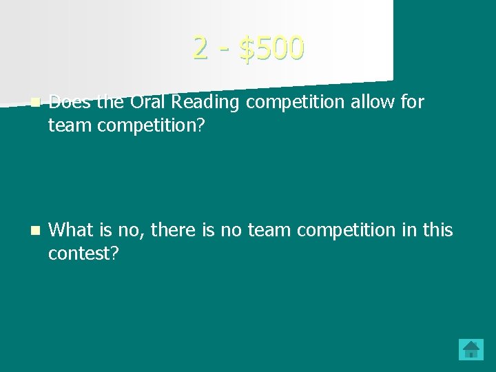 2 - $500 n Does the Oral Reading competition allow for team competition? n 2 - $500 n Does the Oral Reading competition allow for team competition? n