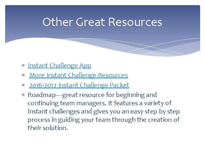 Other Great Resources Instant Challenge App More Instant Challenge Resources 2016 -2017 Instant Challenge