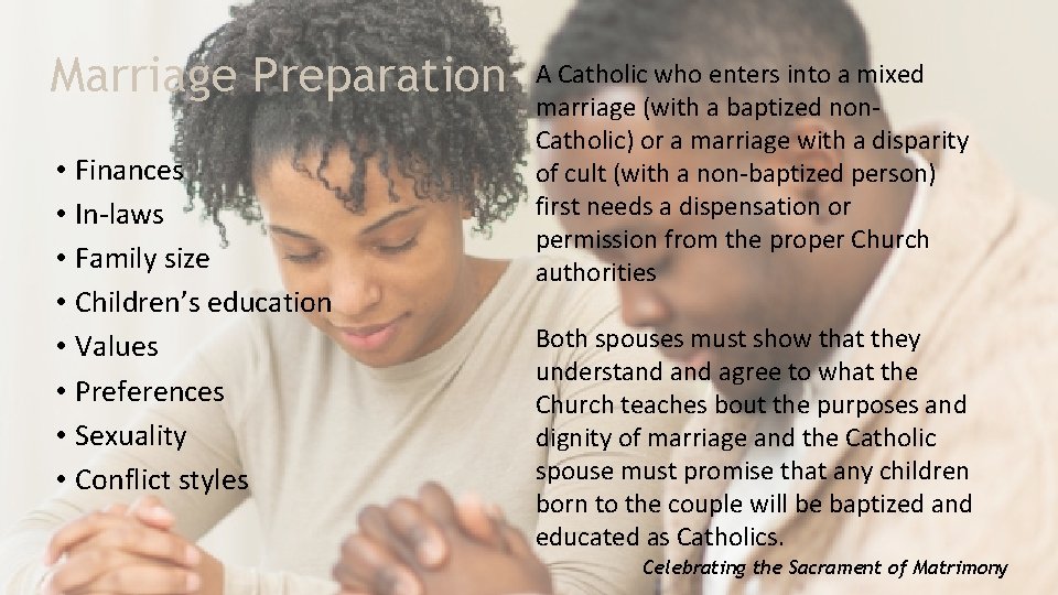 Marriage Preparation • Finances • In-laws • Family size • Children’s education • Values