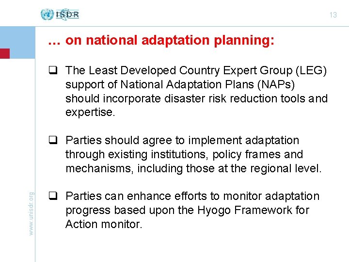 13 … on national adaptation planning: q The Least Developed Country Expert Group (LEG)
