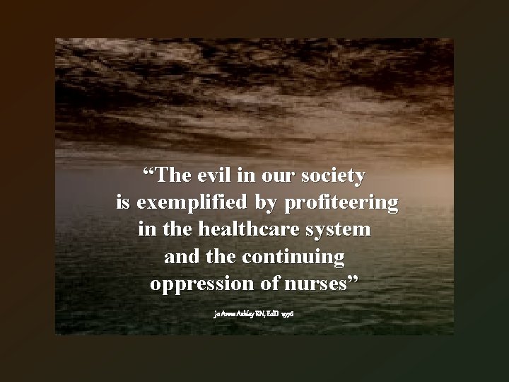 “The evil in our society… “The evil in our society is exemplified by profiteering