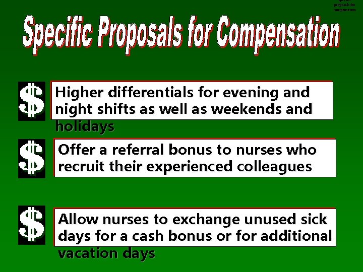 Specific proposals for compensation Higher differentials for evening and night shifts as well as
