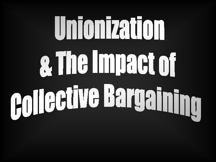 Unionization and the impact of collective… 