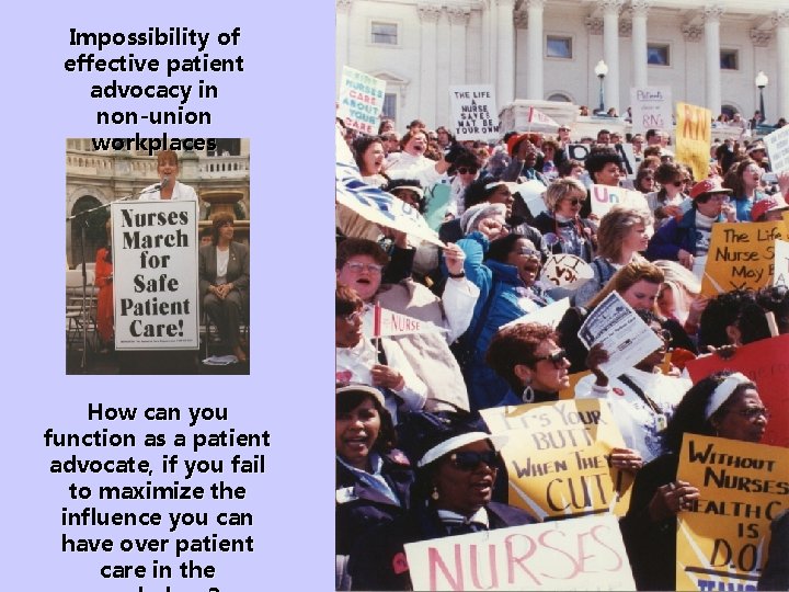 Impossibility of effective patient advocacy in non-union workplaces How can you function as a