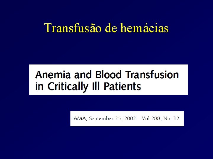 Transfusão de hemácias 