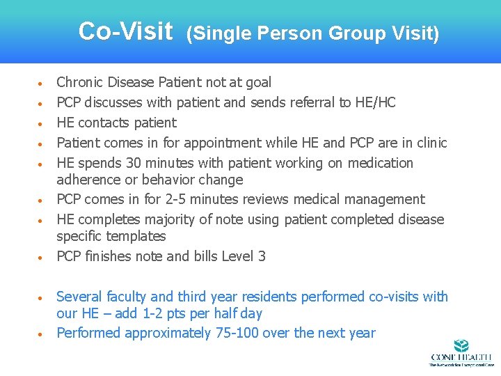 Co-Visit • • • (Single Person Group Visit) Chronic Disease Patient not at goal