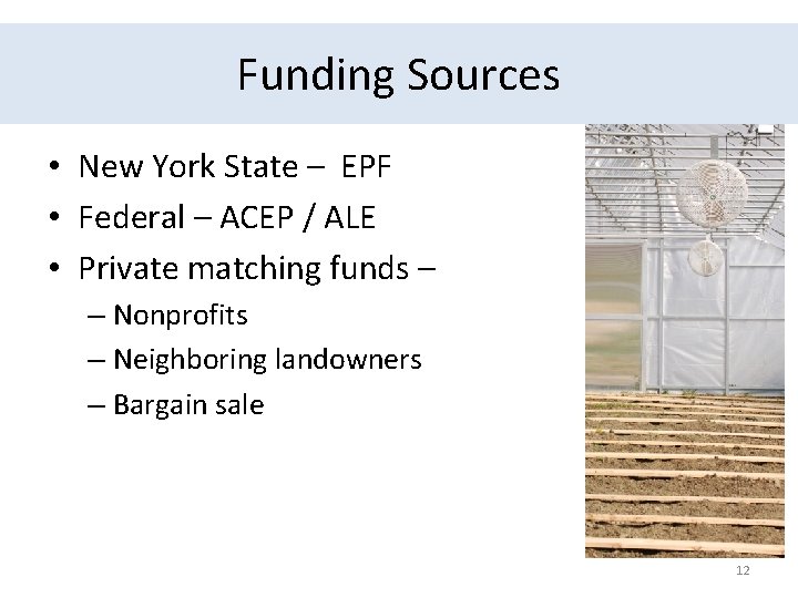 Funding Sources • New York State – EPF • Federal – ACEP / ALE