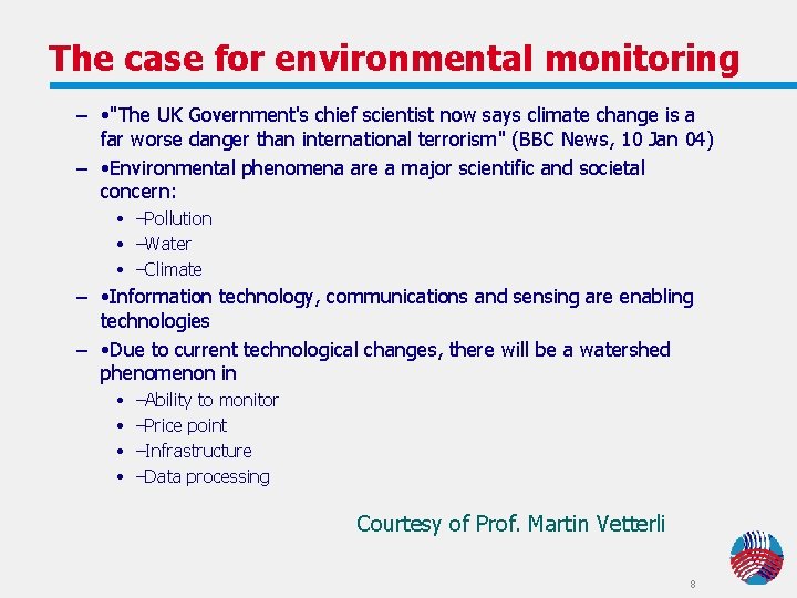 The case for environmental monitoring – • "The UK Government's chief scientist now says The case for environmental monitoring – • "The UK Government's chief scientist now says