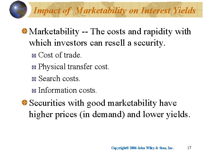 Impact of Marketability on Interest Yields Marketability -- The costs and rapidity with which