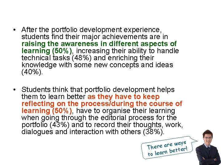  • After the portfolio development experience, students find their major achievements are in