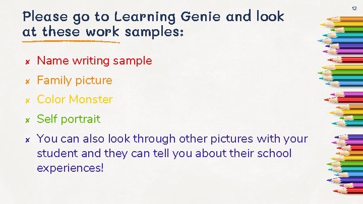 Please go to Learning Genie and look at these work samples: ✘ Name writing