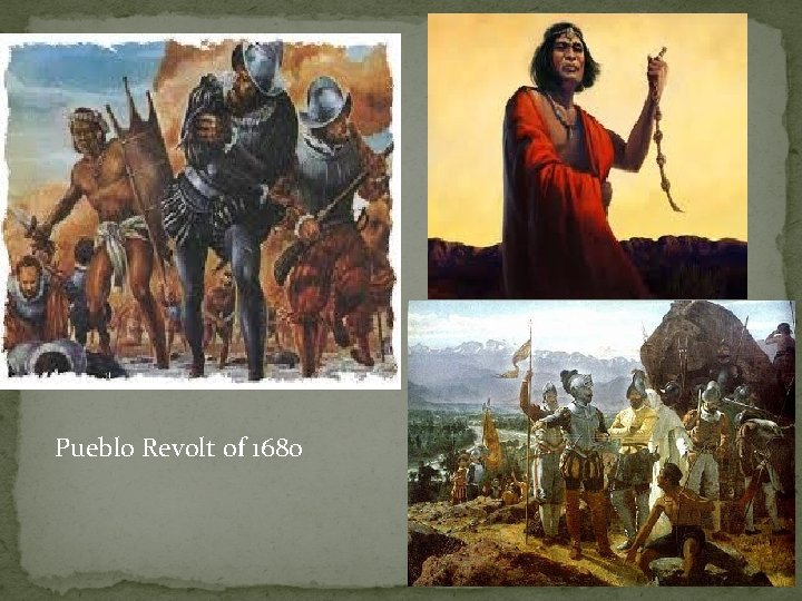 Pueblo Revolt of 1680 Pueblo Revolt of 1680