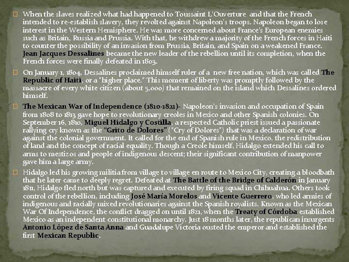 � When the slaves realized what had happened to Toussaint L'Ouverture and that the � When the slaves realized what had happened to Toussaint L'Ouverture and that the