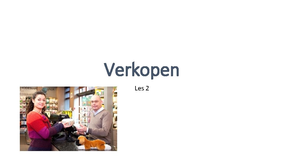 Verkopen Les 2 