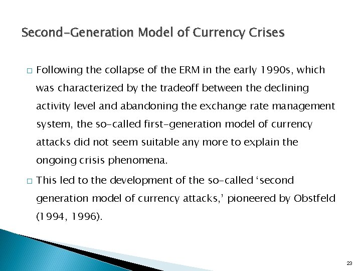 Second-Generation Model of Currency Crises � Following the collapse of the ERM in the