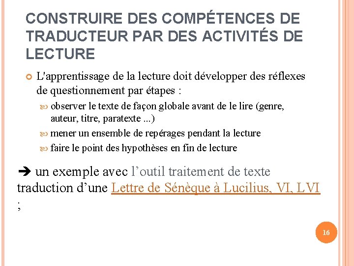 CONSTRUIRE DES COMPÉTENCES DE TRADUCTEUR PAR DES ACTIVITÉS DE LECTURE L'apprentissage de la lecture