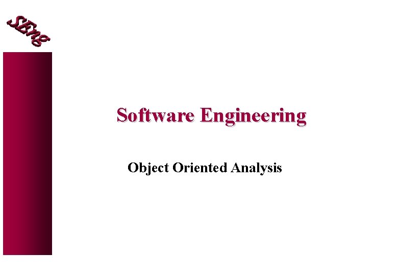Software Engineering Object Oriented Analysis 