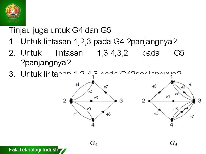 Tinjau juga untuk G 4 dan G 5 1. Untuk lintasan 1, 2, 3