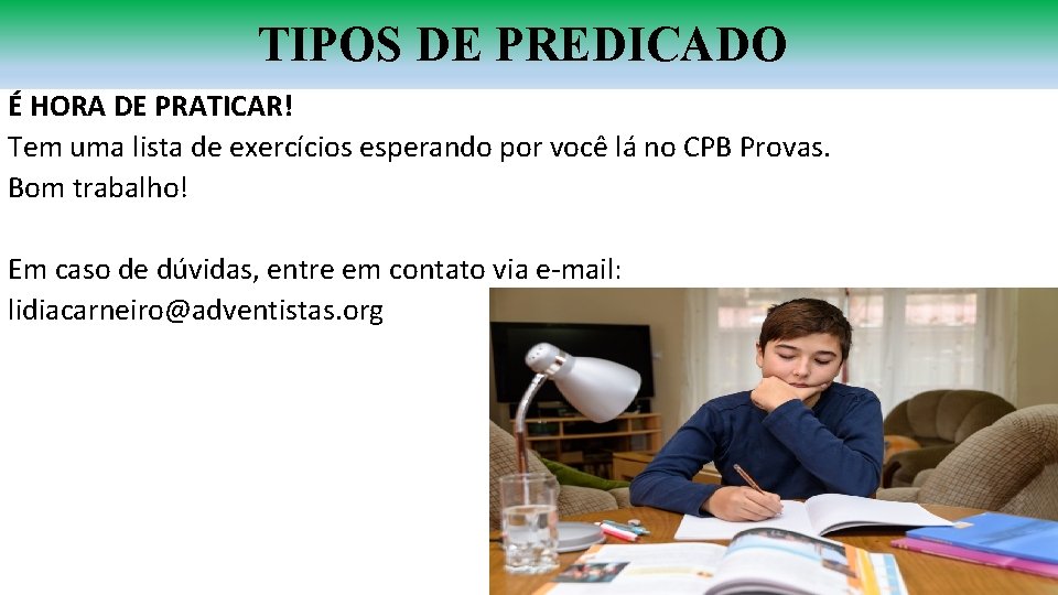 TIPOS DE PREDICADO É HORA DE PRATICAR! Tem uma lista de exercícios esperando por