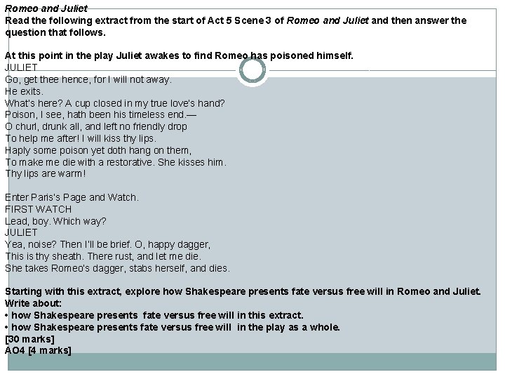 Romeo and Juliet Read the following extract from the start of Act 5 Scene