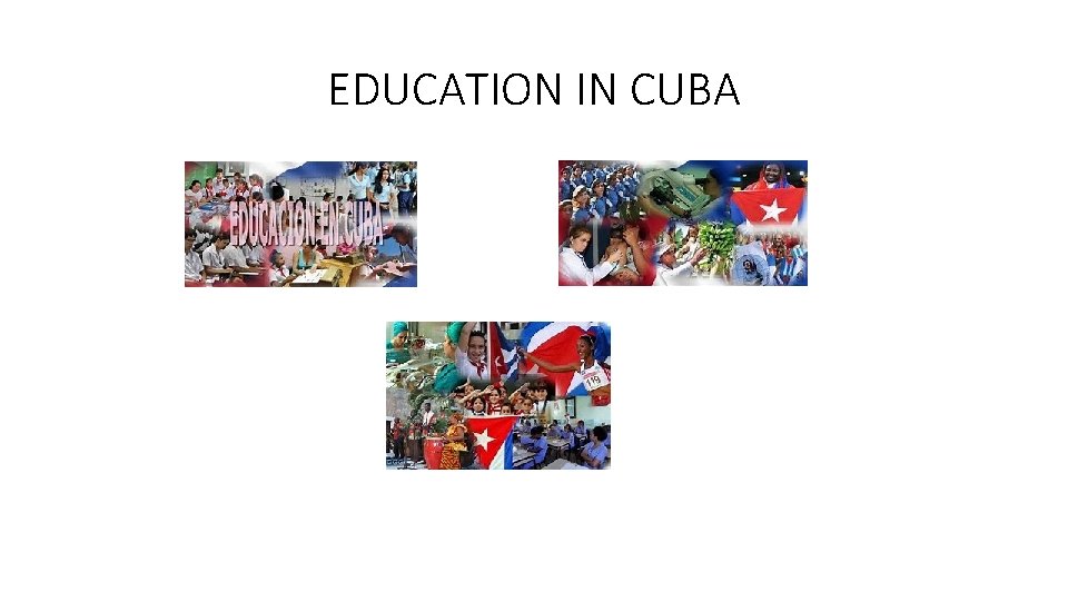 EDUCATION IN CUBA 