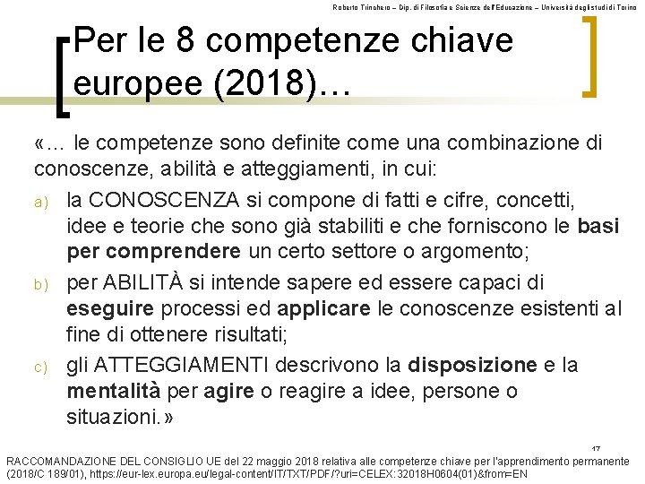 Roberto Trinchero – Dip. di Filosofia e Scienze dell’Educazione – Università degli studi di