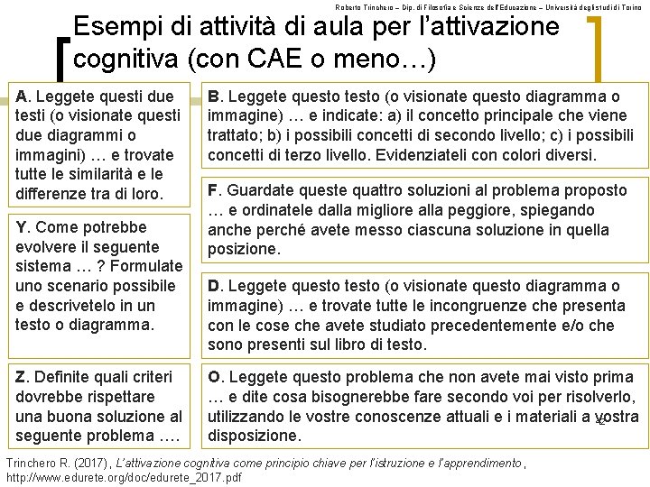 Roberto Trinchero – Dip. di Filosofia e Scienze dell’Educazione – Università degli studi di