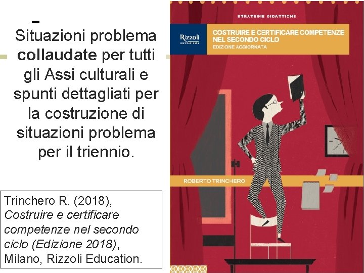 Roberto Trinchero – Dip. di Filosofia e Scienze dell’Educazione – Università degli studi di