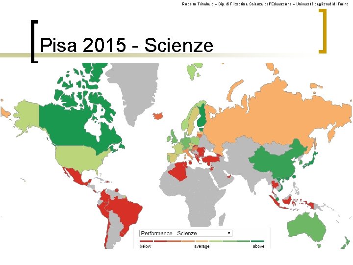 Roberto Trinchero – Dip. di Filosofia e Scienze dell’Educazione – Università degli studi di