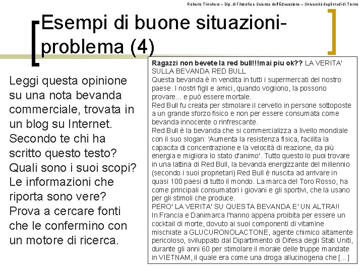 Roberto Trinchero – Dip. di Filosofia e Scienze dell’Educazione – Università degli studi di