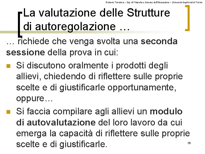 Roberto Trinchero – Dip. di Filosofia e Scienze dell’Educazione – Università degli studi di